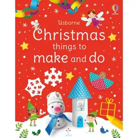 Usborne Christmas Things to Make and Do